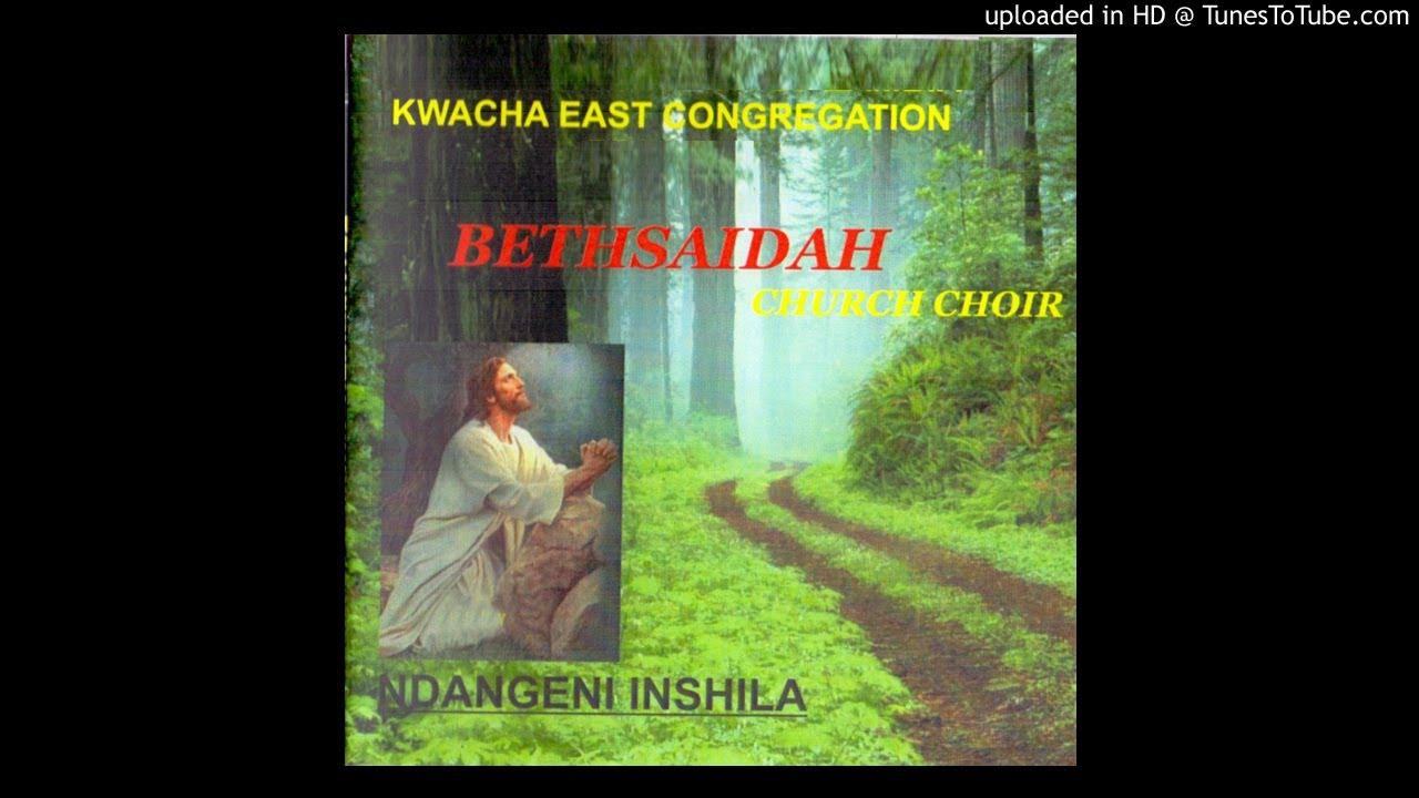 Kwacha East Congregation Bethsaidah Church Choir - Nebo Ndakumbwa (Official Audio)