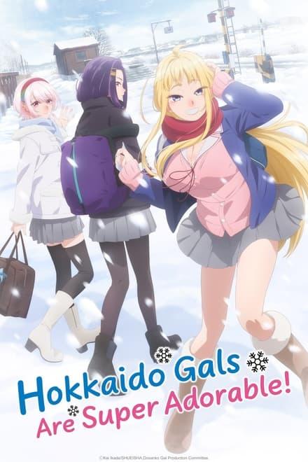 Hokkaido Gals Are Super Adorable! [English]