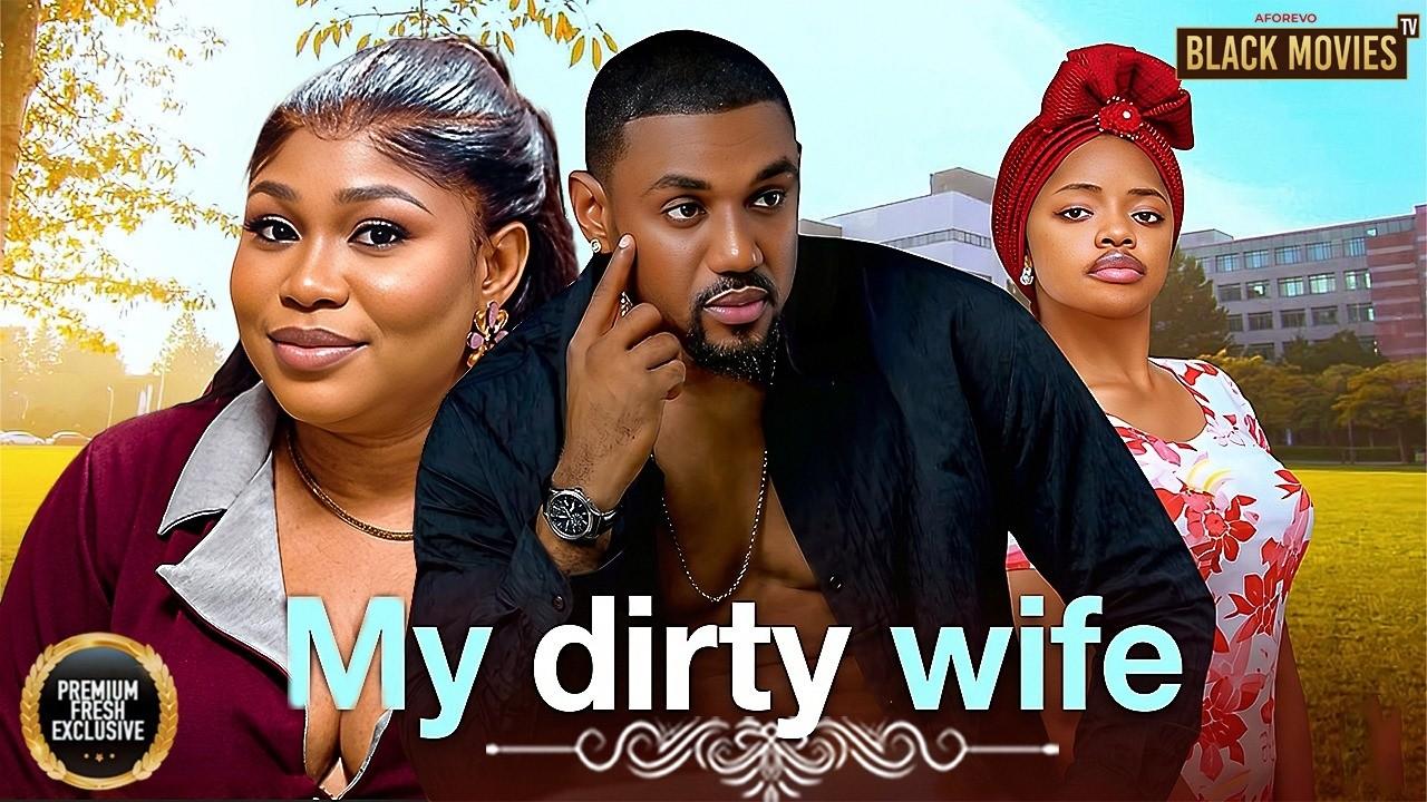 MY DIRTY WIFE