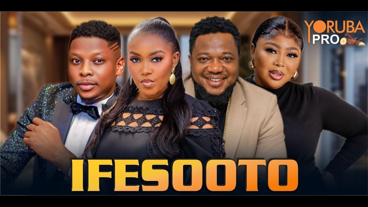 IFESOOTO Latest Yoruba Movie