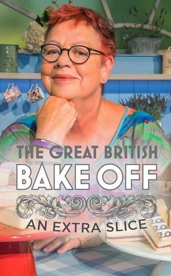 The Great British Bake Off: An Extra Slice S1-S16