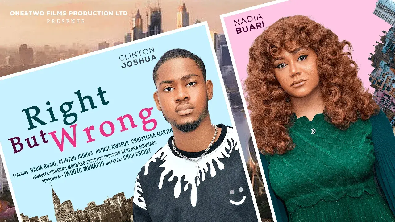 RIGHT BUT WRONG - NADIA BUARI, CLINTON JOSHUA, CHRISTIANA MARTINS latest 2025 nigerian movies
