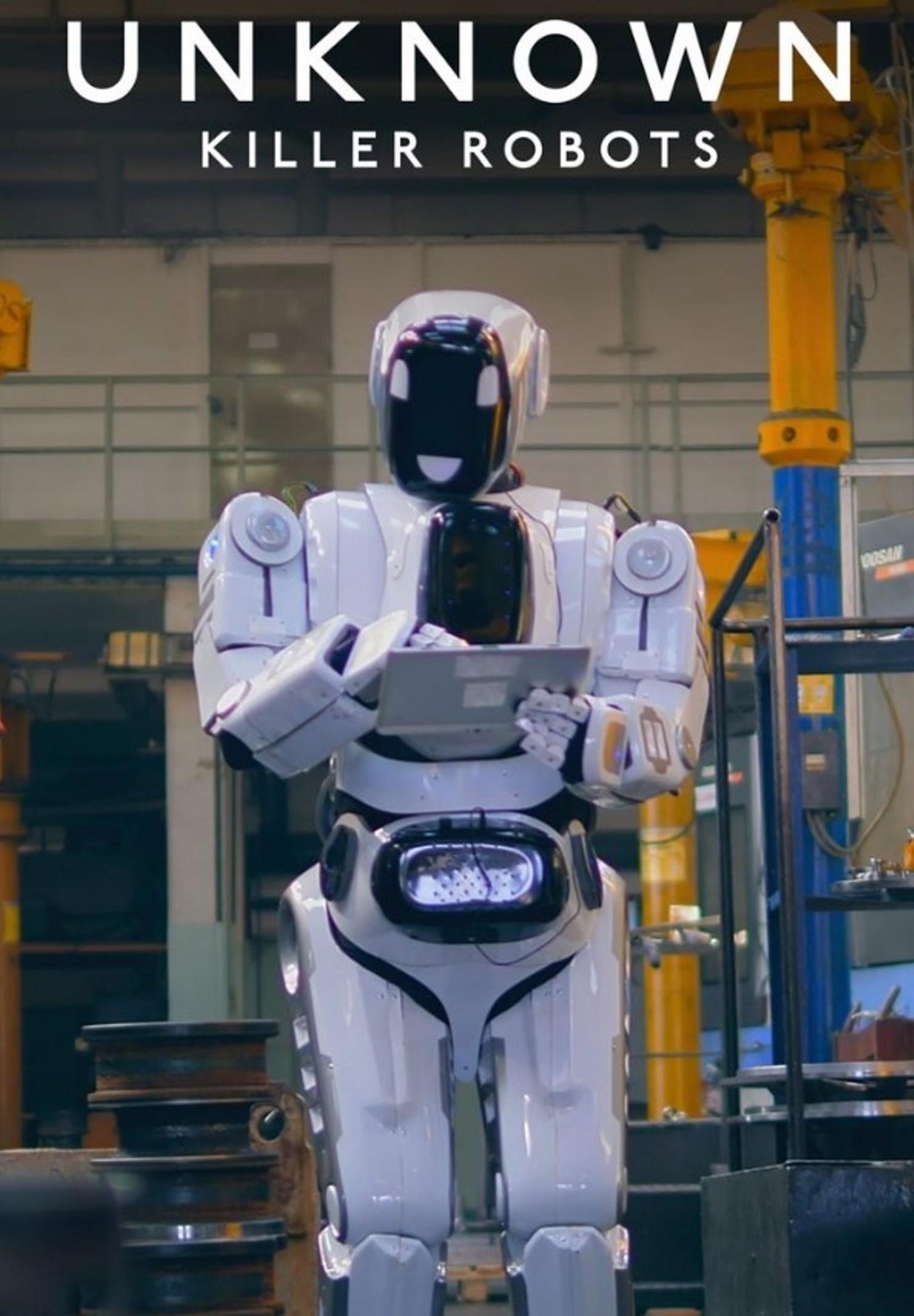 Unknown: Killer Robots