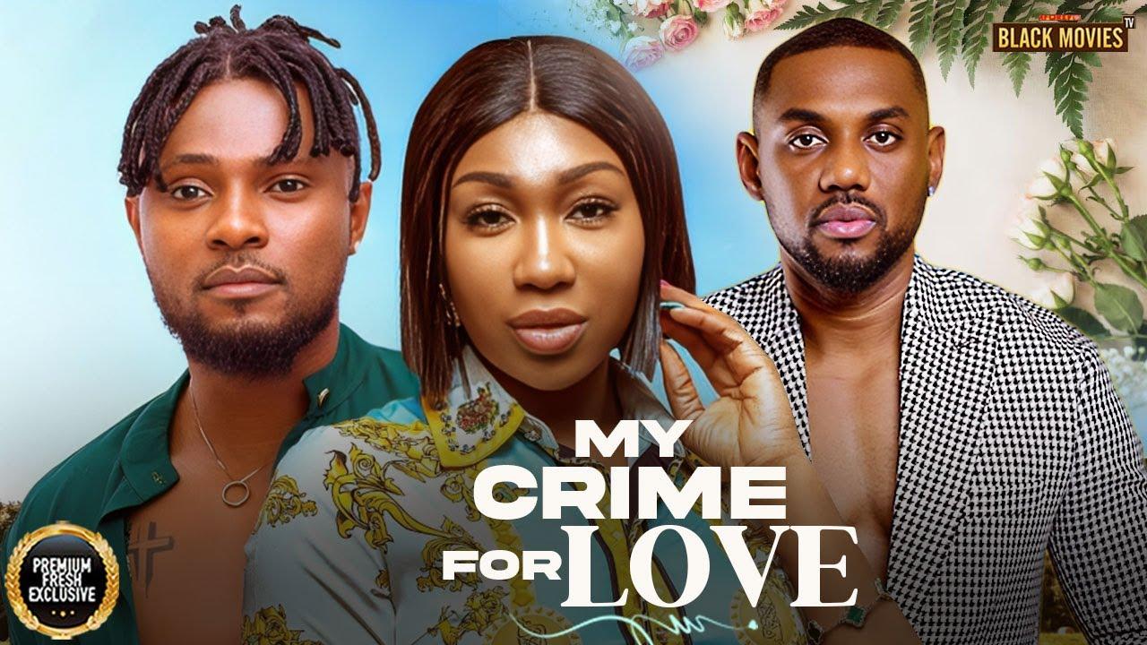 MY CRIME FOR LOVE