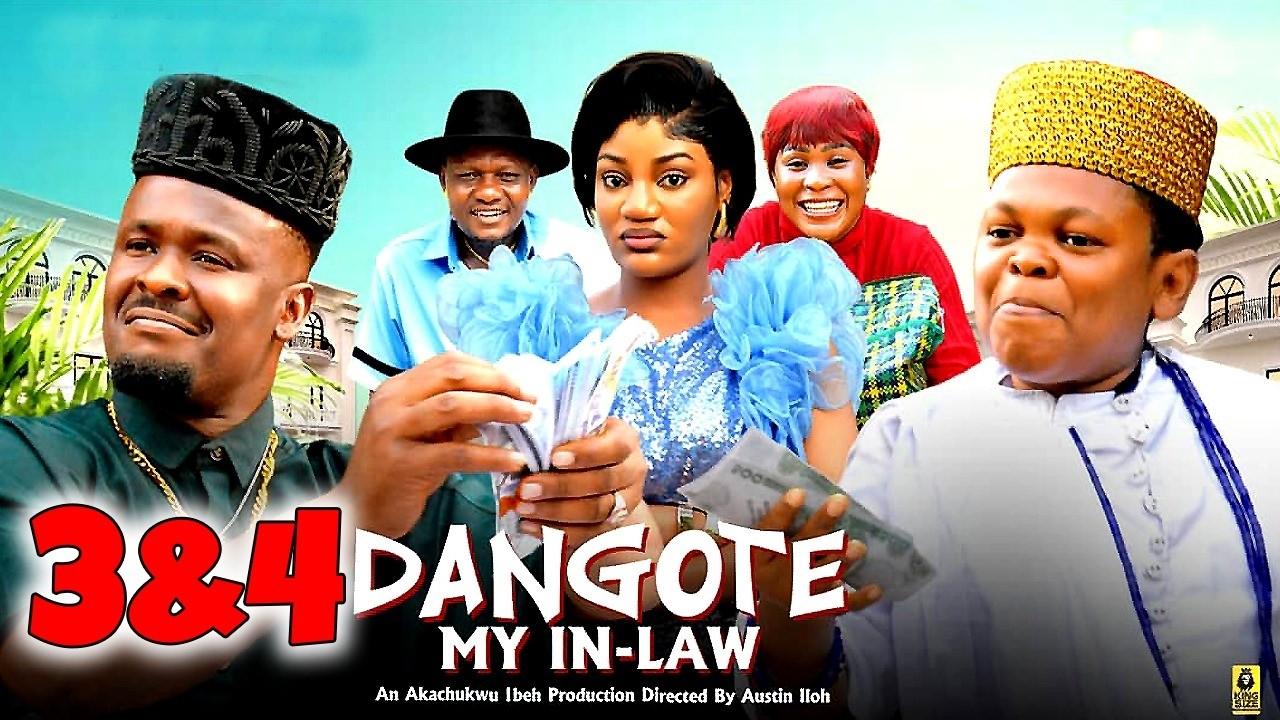DANGOTE MY IN-LAW 3&4